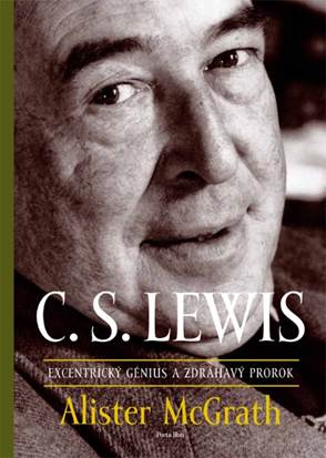 C.S. Lewis  excentrický génius a zdráhavý prorok