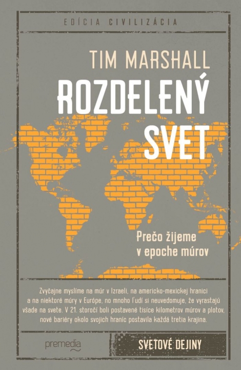 Rozdelený svet - Prečo žijeme v epoche múrov