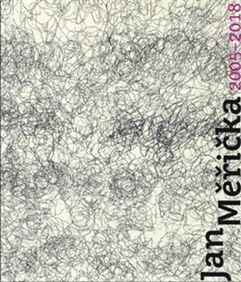 Jan Měřička 2005-2018 - 