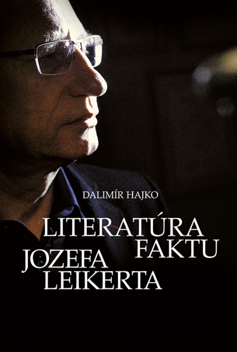 Literatúra faktu Jozefa Leikerta - 