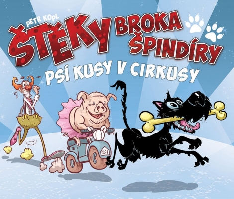 Štěky Broka Špindíry 2: Psí kusy v cirkusy - 