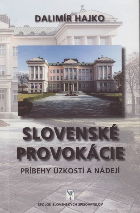 Slovenské provokácie - Príbehy úzkostí a nádejí