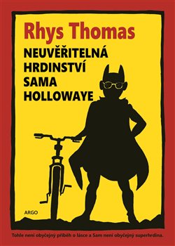 Neuvěřitelná hrdinství Sama Hollowaye - 