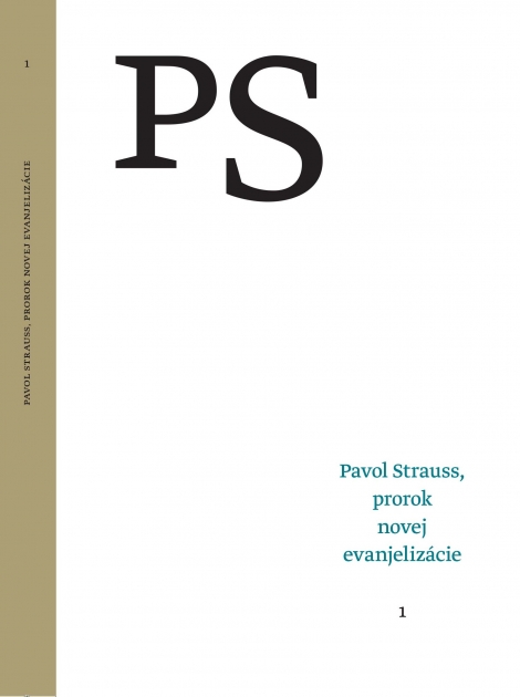 Pavol Strauss, prorok novej evanjelizácie 1 - 