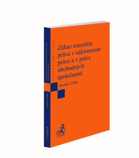 Zákaz zneužitia práva v súkromnom práve a v práve obchodných spoločností - 