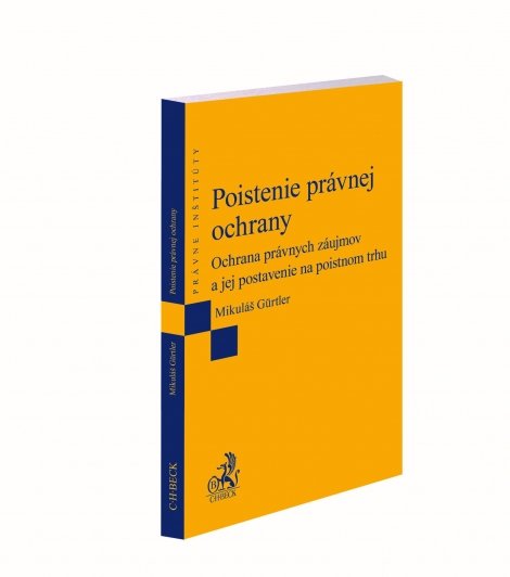 Poistenie právnej ochrany - Ochrana právnych záujmov a jej postavenie na poistnom trhu