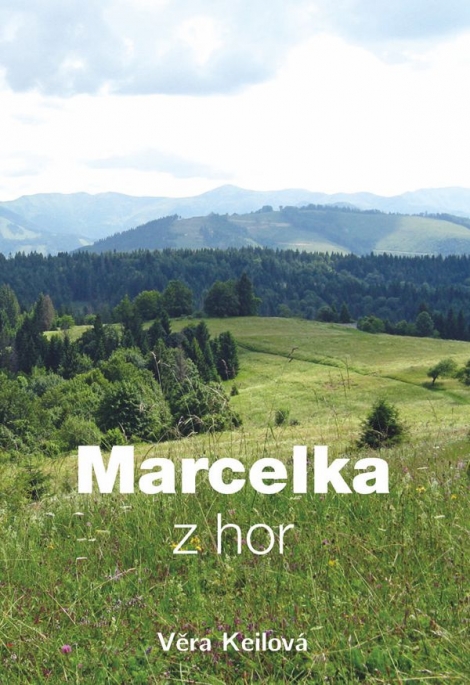Marcelka z hor - Věra Keilová