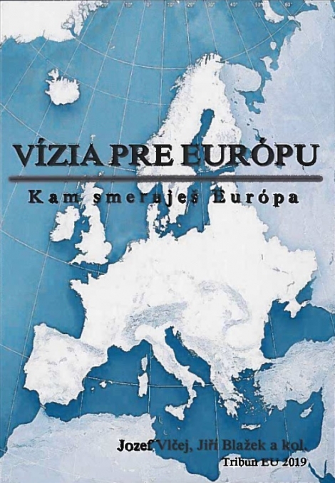 Vízia pre Európu - Kam smeruješ Európa