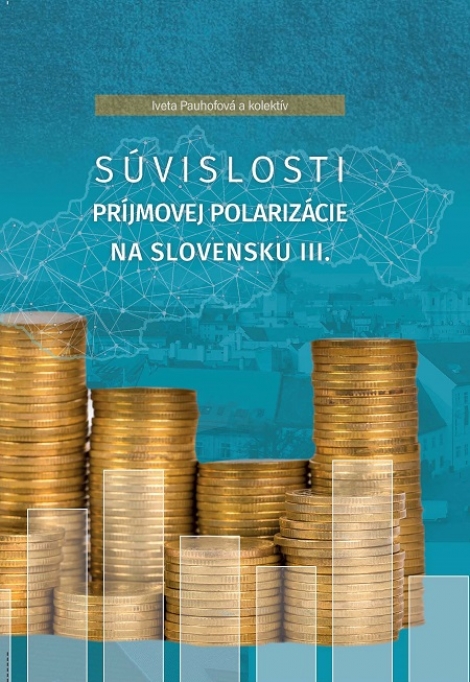 Súvislosti príjmovej polarizácie na Slovensku III. - 