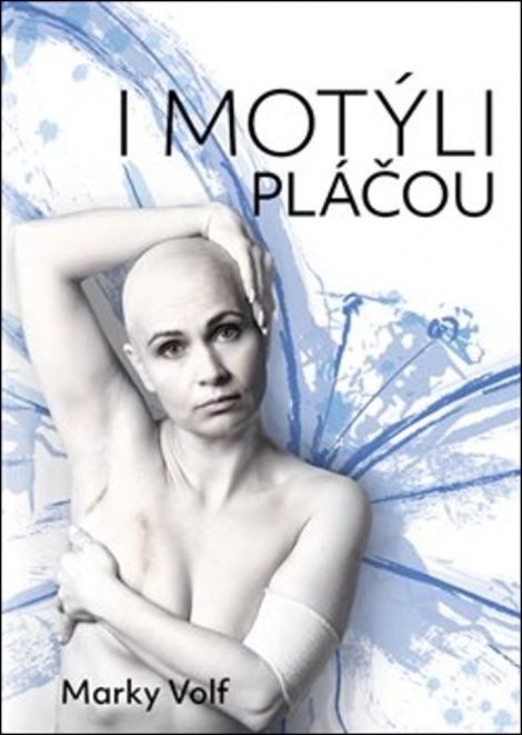 I motýli pláčou - 