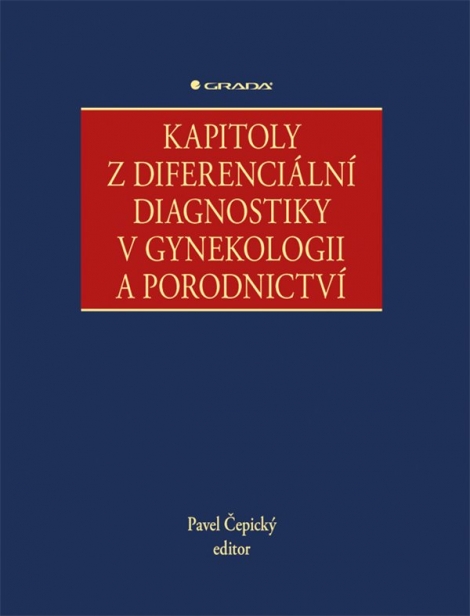 Kapitoly z diferenciální diagnostiky v gynekologii a porodnictví - 