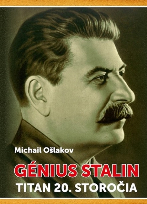 Génius Stalin. Titan 20. storočia