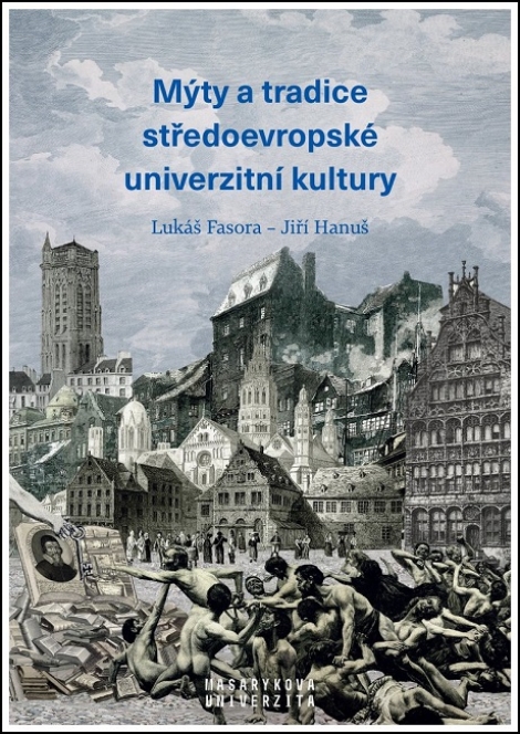 Mýty a tradice středoevropské univerzitní kultury - 