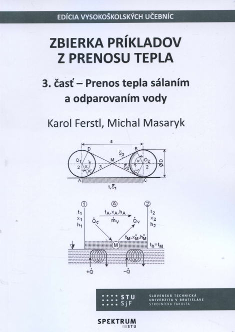 Zbierka príkladov z prenosu tepla - 3. časť - Prenos tepla sálaním a odparovaním vody