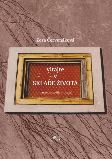 Vitajte v SKLADE ŽIVOTA - (básne zo zošita v obale)