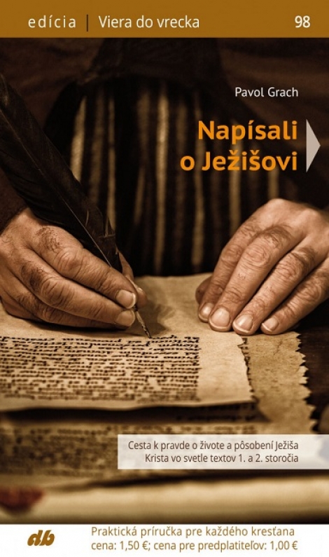 Napísali o Ježišovi - Viera do vrecka 98