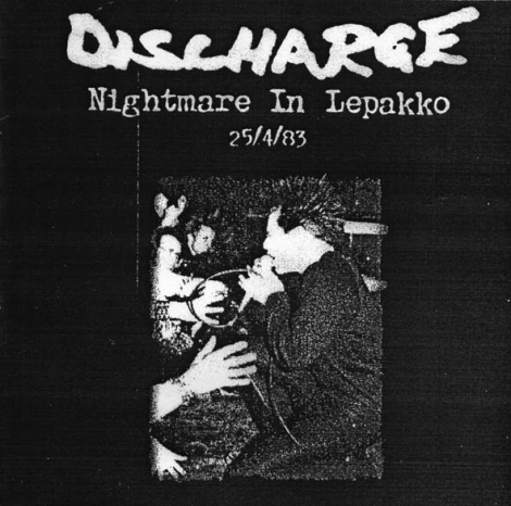 DISCHARGE - Nightmare In Lepakko 25/4/83
