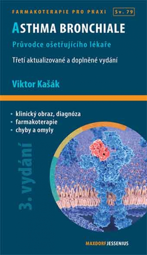 Asthma bronchiale (3. aktualizované a doplněné vydání) - Průvodce ošetřujícího lékaře