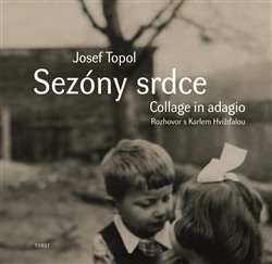 Sezóny srdce (Collage in adagio) - Rozhovor Karla Hvížďaly