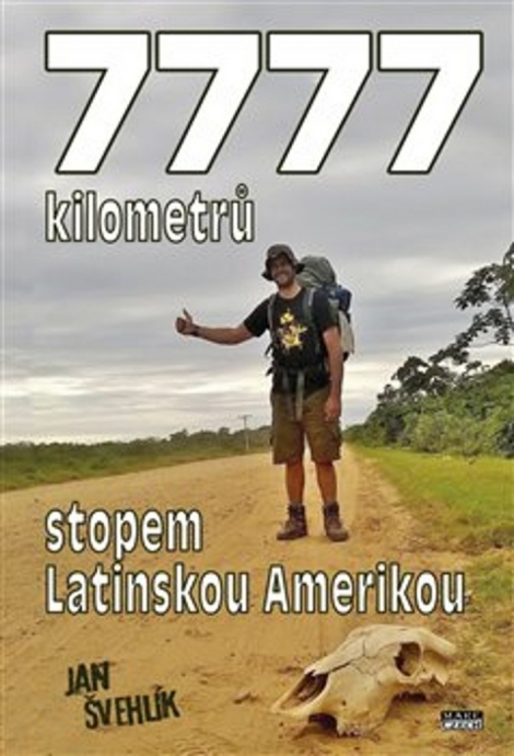 7777 kilometrů stopem latinskou Amerikou - 