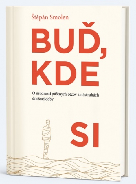 Buď, kde si - Štěpán Smolen