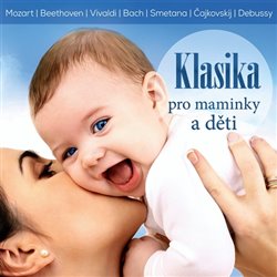 Klasika pro maminky a děti (1x Audio na CD) - 