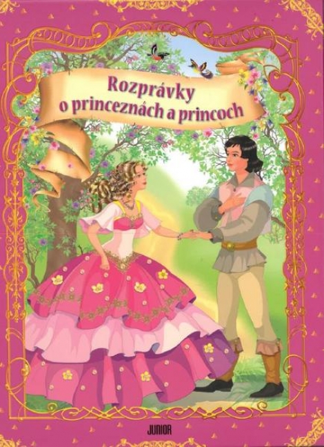 Rozprávky o princeznách a princoch - 