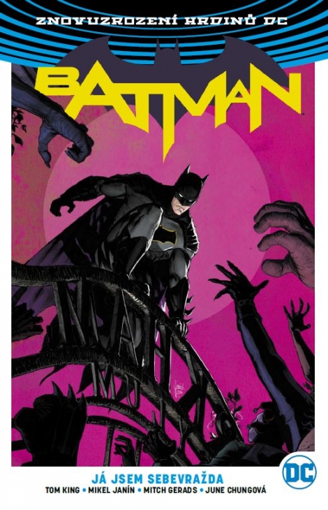 Batman: Já jsem sebevražda (brož.) - Znovuzrození hrdinů DC