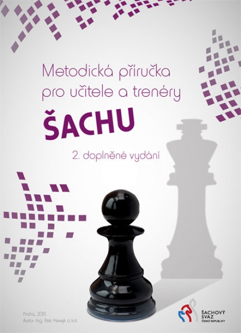 Metodická příručka pro učitele a trenéry šachu (2. doplněné vydání) - 