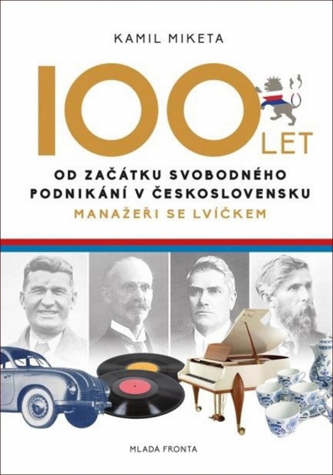100 let od začátku svobodného podnikání v Československu - Manažeři se lvíčkem