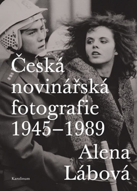 Česká novinářská fotografie 1945-1989 - 