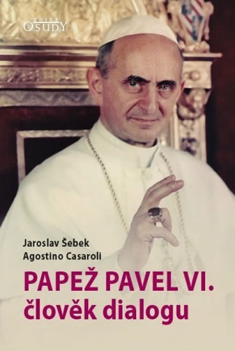 Papež Pavel VI. člověk dialogu - 