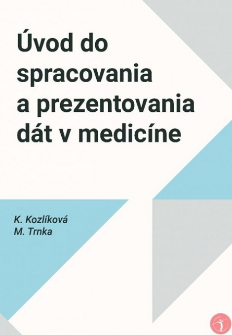 Úvod do spracovania a prezentovania dát v medicíne - 