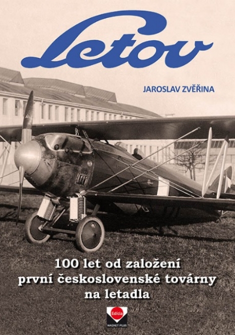 Letov - 100 let od založení první československé továrny na letadla