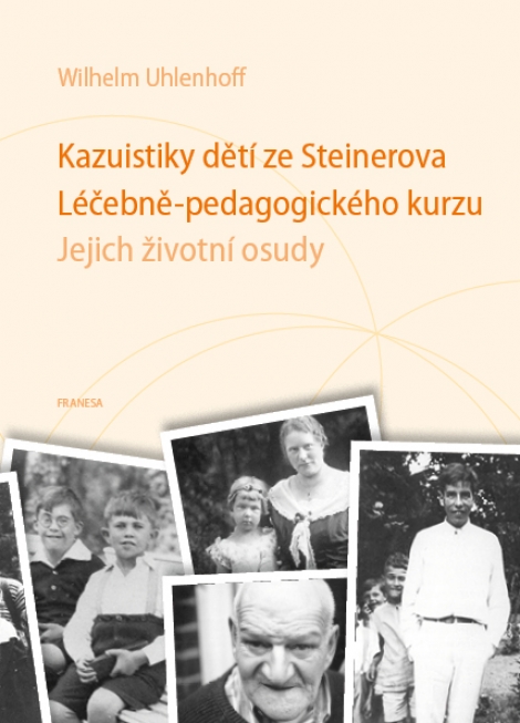 Kazuistiky dětí ze Steinerova Léčebně-pedagogického kurzu - Wilhelm Uhlenhoff