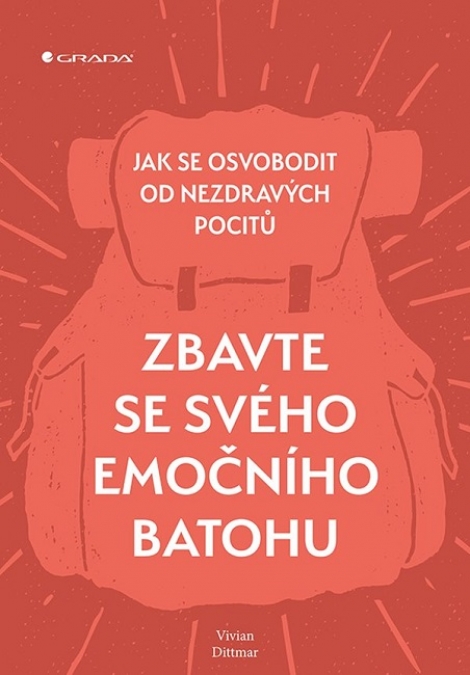 Zbavte se svého emočního batohu - Jak se osvobodit od nezdravých pocitů