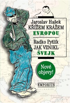 Křížem krážem Evropou / Jak vznikl Švejk - 
