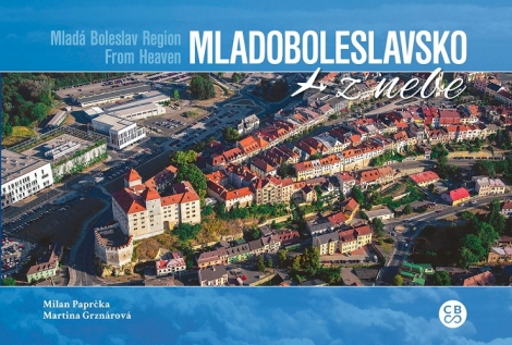 Mladoboleslavsko z nebe - Mladá Boleslav Region from Heaven