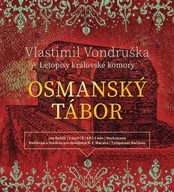Osmanský tábor (1x Audio na CD - MP3) - Letopisy královské komory