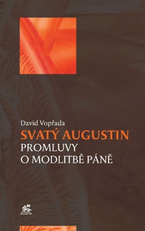 Svatý Augustin - Promluvy o modlitbě Páně