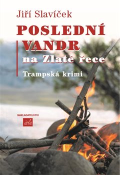 Poslední vandr na Zlaté řece - 