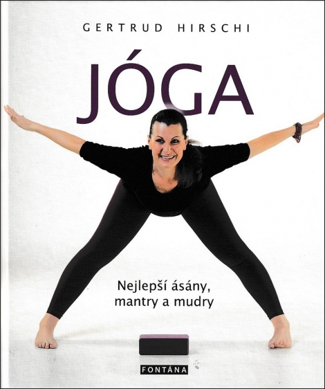 Jóga - Nejlepší ásány, mantry a mudry - 