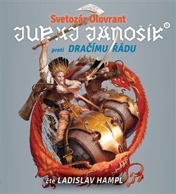Svetozár Olovrant:  Juraj Jánošík proti Dračímu řádu (čte Ladislav Hampl) - MP3-CD - MP3-CD
