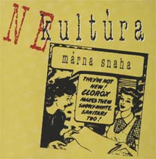 Nekultúra - Nekultúra