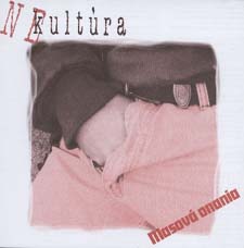 Nekultúra - Nekultúra