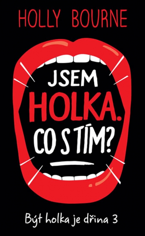 Jsem holka. Co s tím? - Být holka je dřina 3