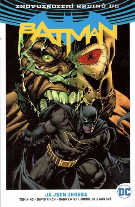 Batman: Já jsem zhouba - Znovuzrození hrdinů DC