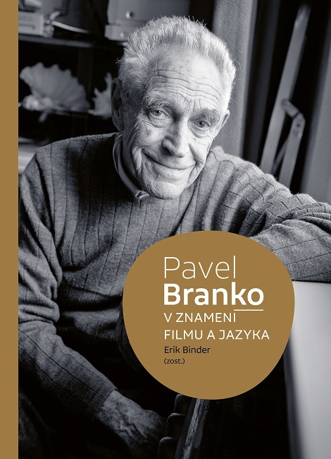 Pavel Branko - V znamení filmu a jazyka - 