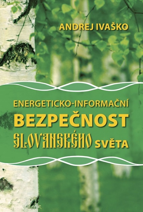 Energeticko-informační bezpečnost slovanského světa - 