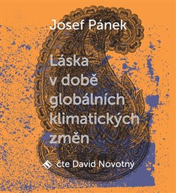 Josef Pánek:  Láska v době globálních klimatických změn  - MP3-CD - MP3-CD